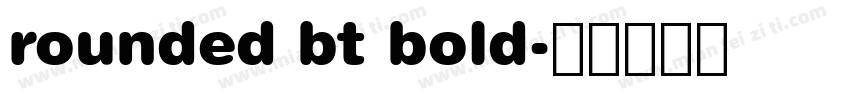 rounded bt bold字体转换